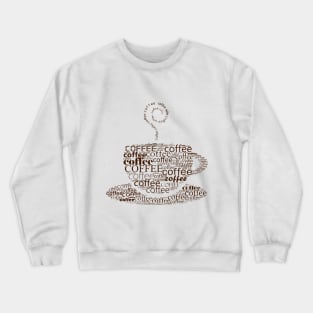 Coffee cup Crewneck Sweatshirt